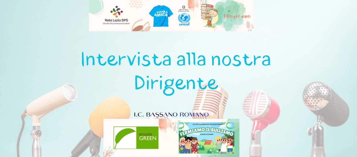 Intervista alla nostra Dirigente Scolastica