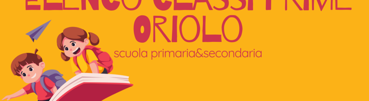 elenco classi prima scuola primaria e secondaria di oriolo romano